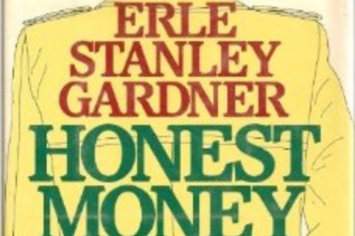 Erle Stanley Gardner "Honest Money" Book Jacket Picture