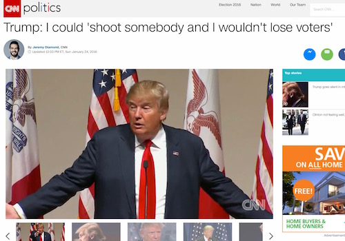 'Trump: I Could "Shoot Somebody and I Wouldn't Lose Voters"' Headline