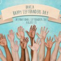 Fact: There’s A National Left Handers’ Day on August 13! Fact: There’s A National Left Handers’ Day on August 13!