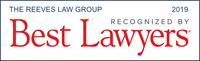 2019 Best Lawyers - The Reeves Law Group