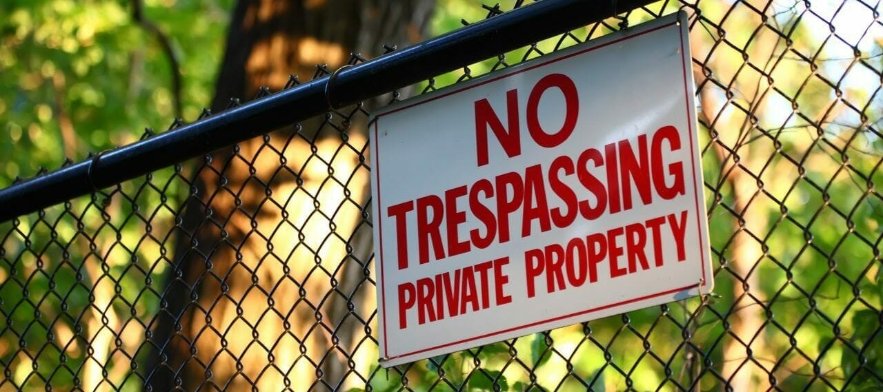 Why Trespassing on Private Property Can Get You Arrested The Reeves